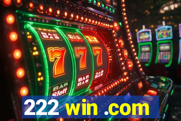 222 win .com